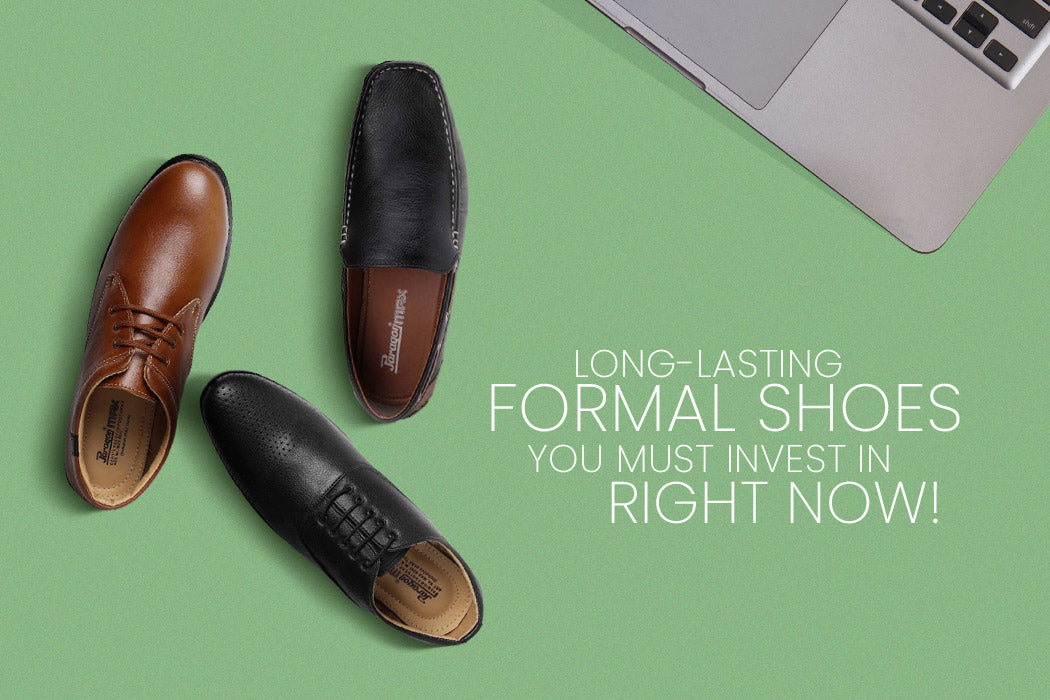 Long lasting formal shoes you must invest in right now Paragon Footwear