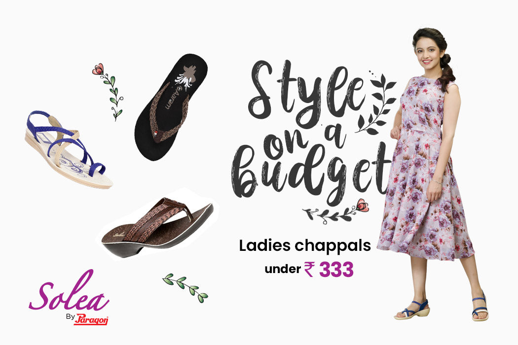 Style on a budget - Ladies chappals under â¹333 â Paragon Footwear