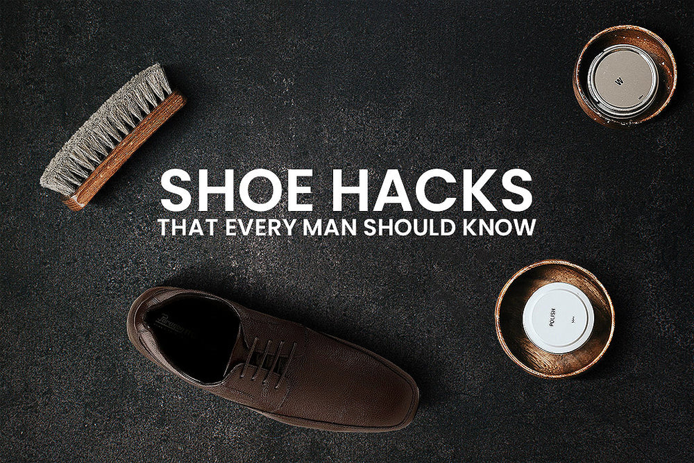 Shoe hacks that every man should know