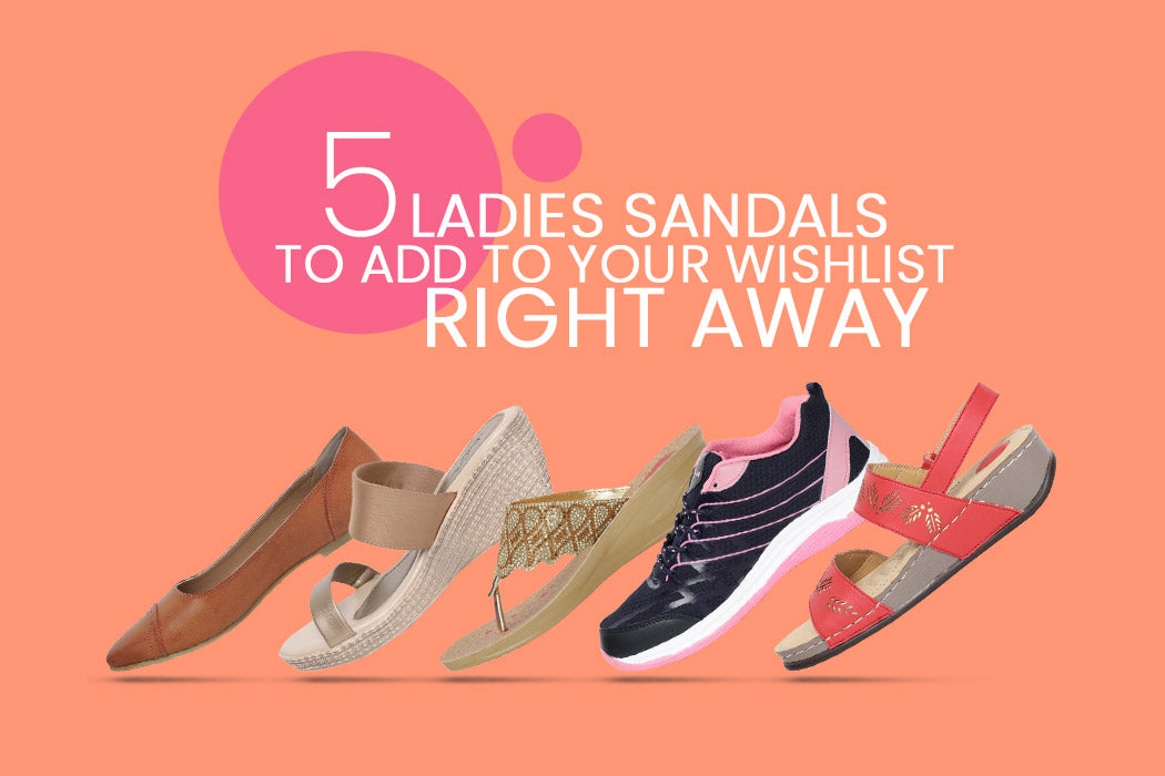 5 LADIES SANDALS TO ADD TO YOUR WISHLIST RIGHT AWAY