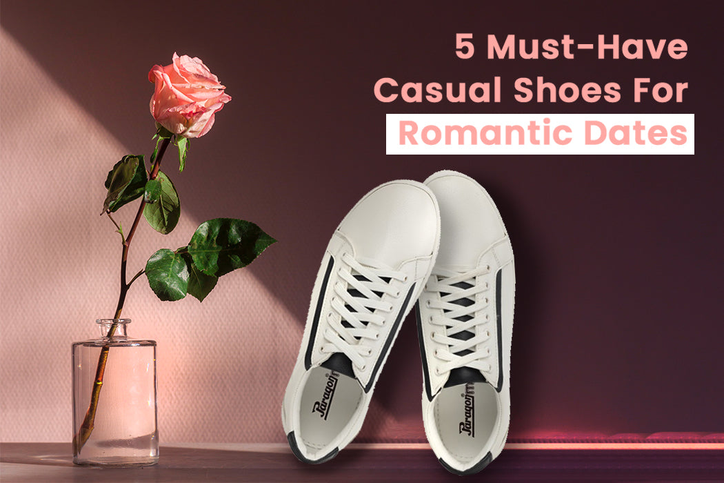 5 Must-Have Casual Shoes For Romantic Dates