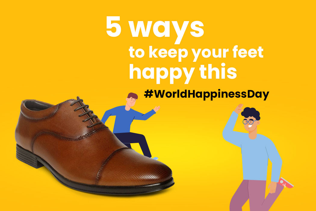 5 Ways To Keep Your Feet Happy This #WorldHappinessDay