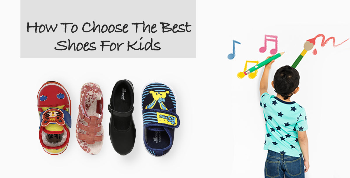 How To Choose The Best Shoes For Kids