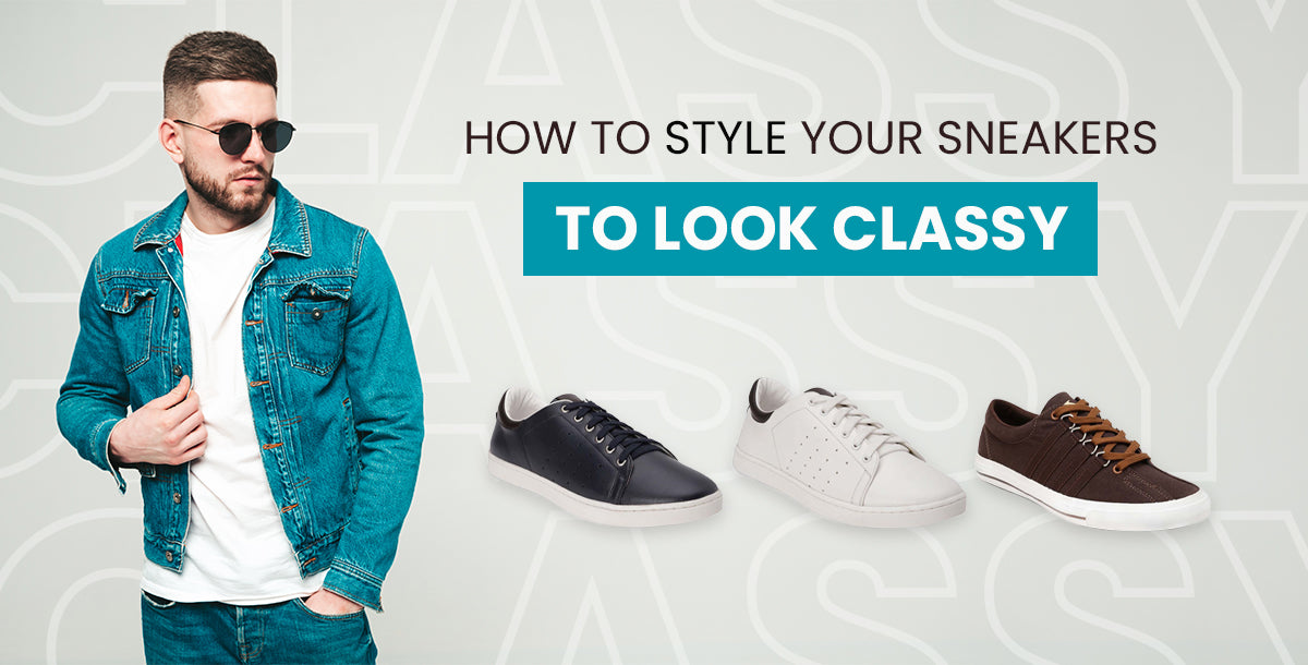 How To Style Your Sneakers To Look Classy