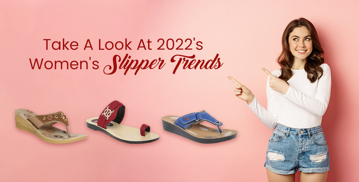 Take A Look At 2022's Women's Slipper Trends