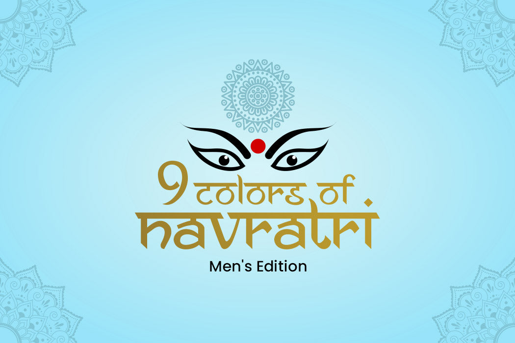 9 Colors of Navratri - Men's Edition