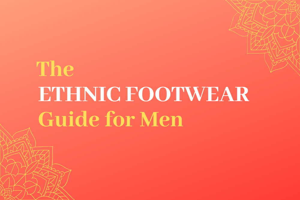 Stock up for the festive season - Men’s ethnic footwear guide