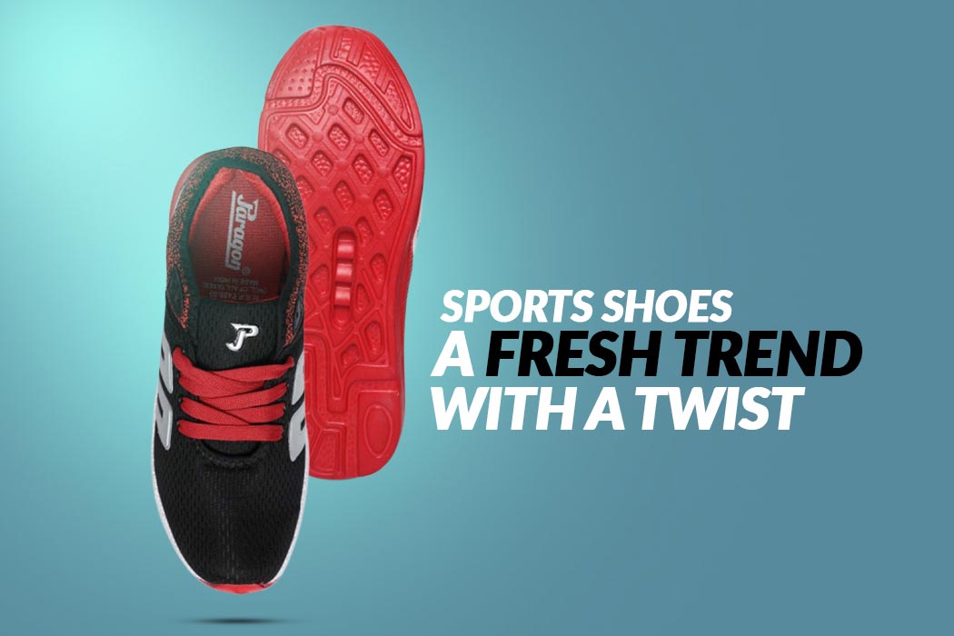Sports shoes - A fresh trend with a twist