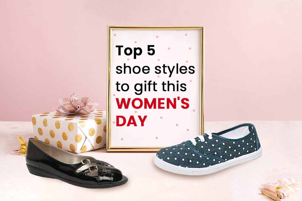 Top 5 shoe styles to gift this Women's Day