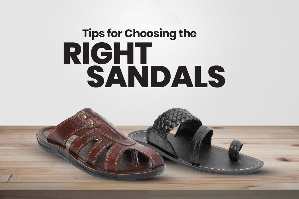 Tips for Choosing the Right Sandals