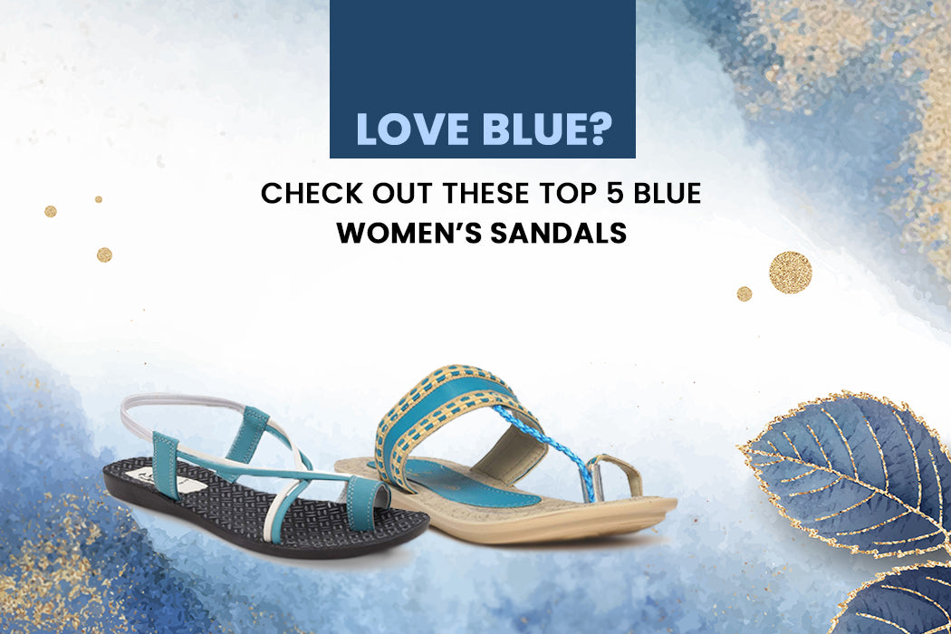 Love blue? Check out these top 5 blue women’s sandals